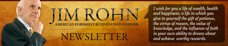 Jim Rohn's Weekly Newsletter