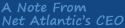 A Note From Net Atlantic's CEO