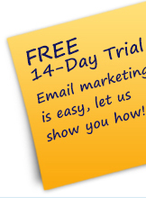 Free 14-Day Trial: Email marketing is easy, let us show you how!