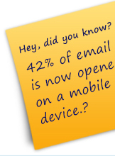 Hey, did you know 42% of email is now opened on a mobile device?